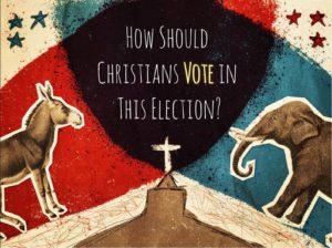 how-should-christians-vote