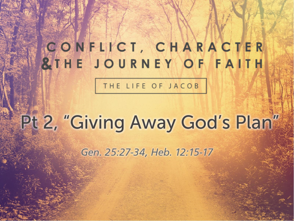 Part 2, “Giving Away God’s Plan”