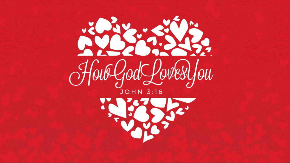 “How God Loves You”