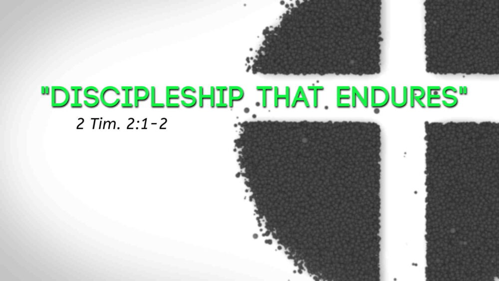 “Discipleship That Endures” Image